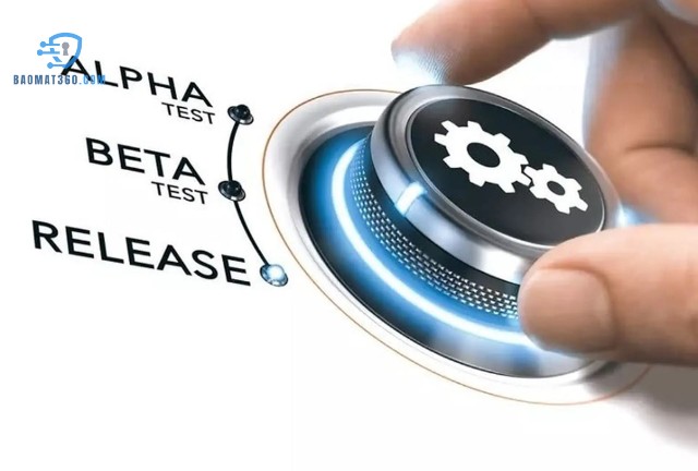 Phiên bản beta là một thuật ngữ quen thuộc trong giới công nghệ